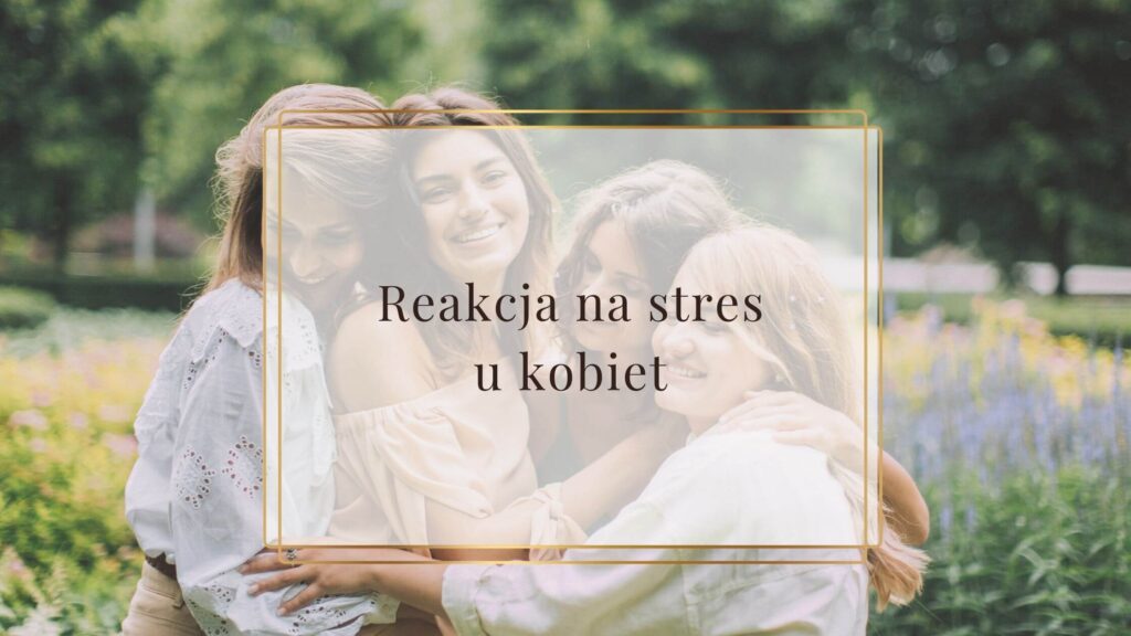 Cztery kobiety obejmują się - symbol reakcji na stres u kobiet, czyli tworzenia więzi